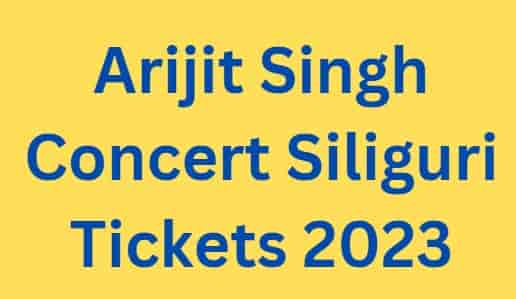 Arijit Singh Concert Siliguri Tickets