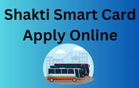 Shakti Smart Card Apply Online